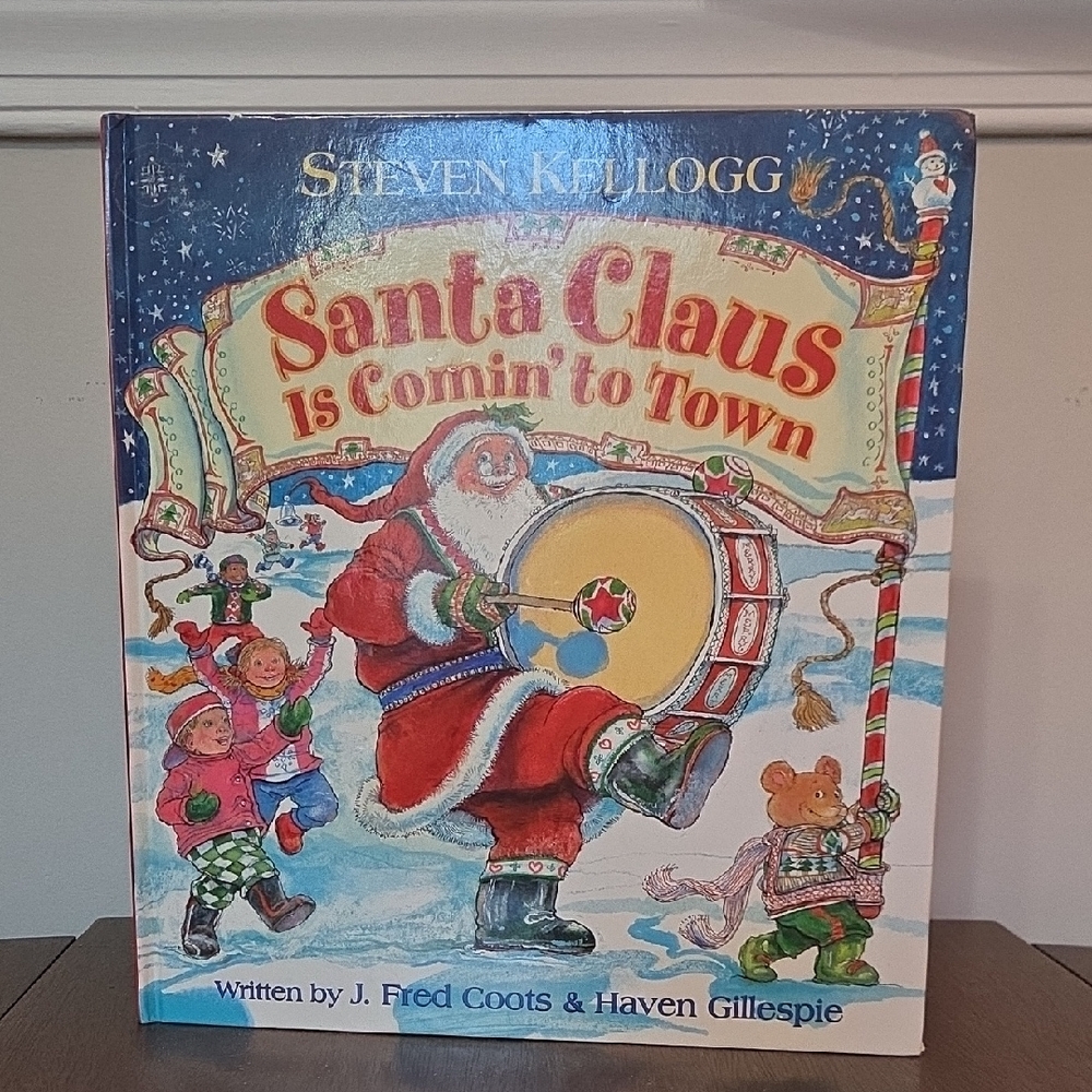 Santa Claus Is Comin' to Town Book by Steven Kellogg